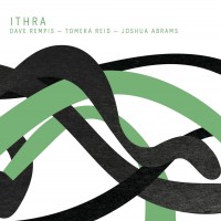 Purchase Dave Rempis - Ithra (With Tomeka Reid & Joshua Abrams)