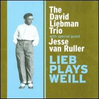 Purchase David Liebman Trio - Lieb Plays Weill