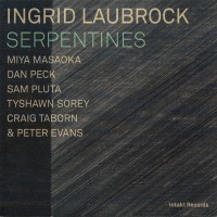 Purchase Ingrid Laubrock - Serpentines