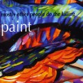 Buy Mostly Other People Do The Killing - Paint Mp3 Download