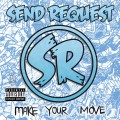 Buy Send Request - Make Your Move Mp3 Download