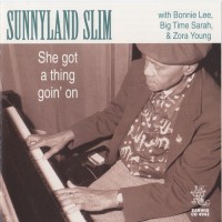 Purchase Sunnyland Slim - She Got A Thing Goin' On