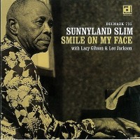 Purchase Sunnyland Slim - Smile On My Face
