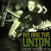Purchase We Are The Union - The Gun Show Must Go On (EP)