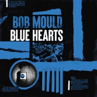 Purchase Bob Mould - Blue Hearts