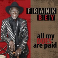 Purchase Frank Bey - All My Dues Are Paid