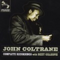 Buy John Coltrane - Complete Recordings With Dizzy Gillespie Mp3 Download