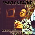 Buy Waylon Payne - Blue Eyes, The Harlot, The Queer, The Pusher & Me Mp3 Download