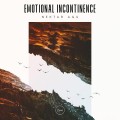 Buy Nektar Agu - Emotional Incontinence (EP) Mp3 Download