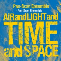 Purchase Pan-Scan Ensemble - Air And Light And Time And Space