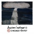 Buy Peter Brotzmann Chicago Tentet - American Landscapes 1 Mp3 Download
