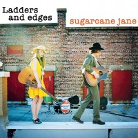 Purchase Sugarcane Jane - Ladders And Edges
