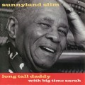 Buy Sunnyland Slim - Long Tall Daddy (Remastered 2004) Mp3 Download