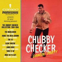 Purchase Chubby Checker - Dancin' Party: The Chubby Checker Collection (1960-1966)