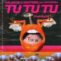 Purchase Galantis & Nghtmre - Tu Tu Tu (That's Why We) (CDS)