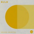 Buy Bulb - Archives: Orchestral Mp3 Download
