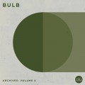 Buy Bulb - Archives: Volume 4 Mp3 Download