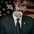 Buy Hyro The Hero - We Believe (CDS) Mp3 Download