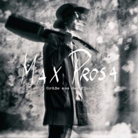 Purchase Max Prosa - Grüße Aus Der Flut
