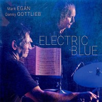 Purchase Mark Egan & Danny Gottlieb - Electric Blue