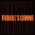 Buy Royal Blood - Trouble’s Coming (CDS) Mp3 Download