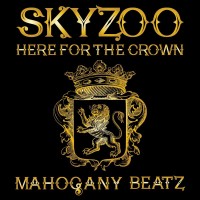 Purchase Skyzoo - Here For The Crown (CDS)