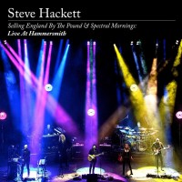 Purchase Steve Hackett - Selling England By The Pound & Spectral Mornings: Live At Hammersmith
