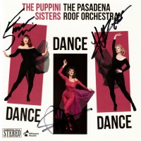Purchase The Puppini Sisters With The Pasadena Roof Orchestra - Dance Dance Dance