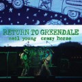 Buy Neil Young & Crazy Horse - Return to Greendale Mp3 Download