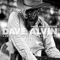 Purchase Dave Alvin - From An Old Guitar: Rare and Unreleased Recordings