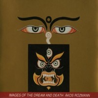 Purchase Ákos Rózmann - Images Of The Dream And Death CD1