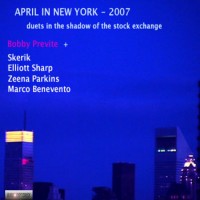Purchase Bobby Previte - April In New York 2007 CD1