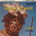 Buy Chaino - Jungle Echoes (Vinyl) Mp3 Download