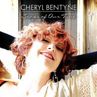 Purchase Cheryl Bentyne - Songs Of Our Time