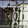 Buy Conference Call - Final Answer Mp3 Download