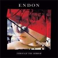 Purchase Endon - Through The Mirror