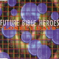 Purchase Future Bible Heroes - Lonely Days (EP)