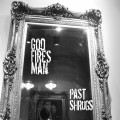 Buy God Fires Man - Past Shrugs Mp3 Download