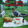 Buy Lenny Bruce - The Sick Humor Of Lenny Bruce (Vinyl) Mp3 Download