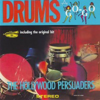 Purchase The Hollywood Persuaders - Drums A-Go-Go (Vinyl)