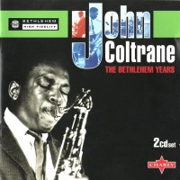 Purchase John Coltrane - The Bethlehem Years (Vinyl) CD1