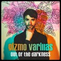 Buy Gizmo Varillas - Out Of The Darkness Mp3 Download