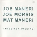 Buy Joe Maneri - Three Men Walking (With Joe Morris & Mat Maneri) Mp3 Download