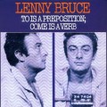 Buy Lenny Bruce - To Is A Preposition; Come Is A Verb (Vinyl) Mp3 Download