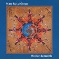 Buy Marc Rossi Group - Hidden Mandala Mp3 Download