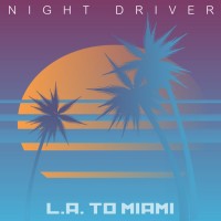 Purchase Night Driver - L.A. To Miami