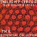 Buy Twilight Circus Dub Sound System - The Dub Project Mp3 Download