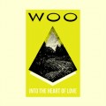 Buy Woo - Into The Heart Of Love Mp3 Download