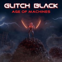 Purchase Glitch Black - Age Of Machines