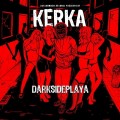 Buy Kerka - Darksideplaya Mp3 Download